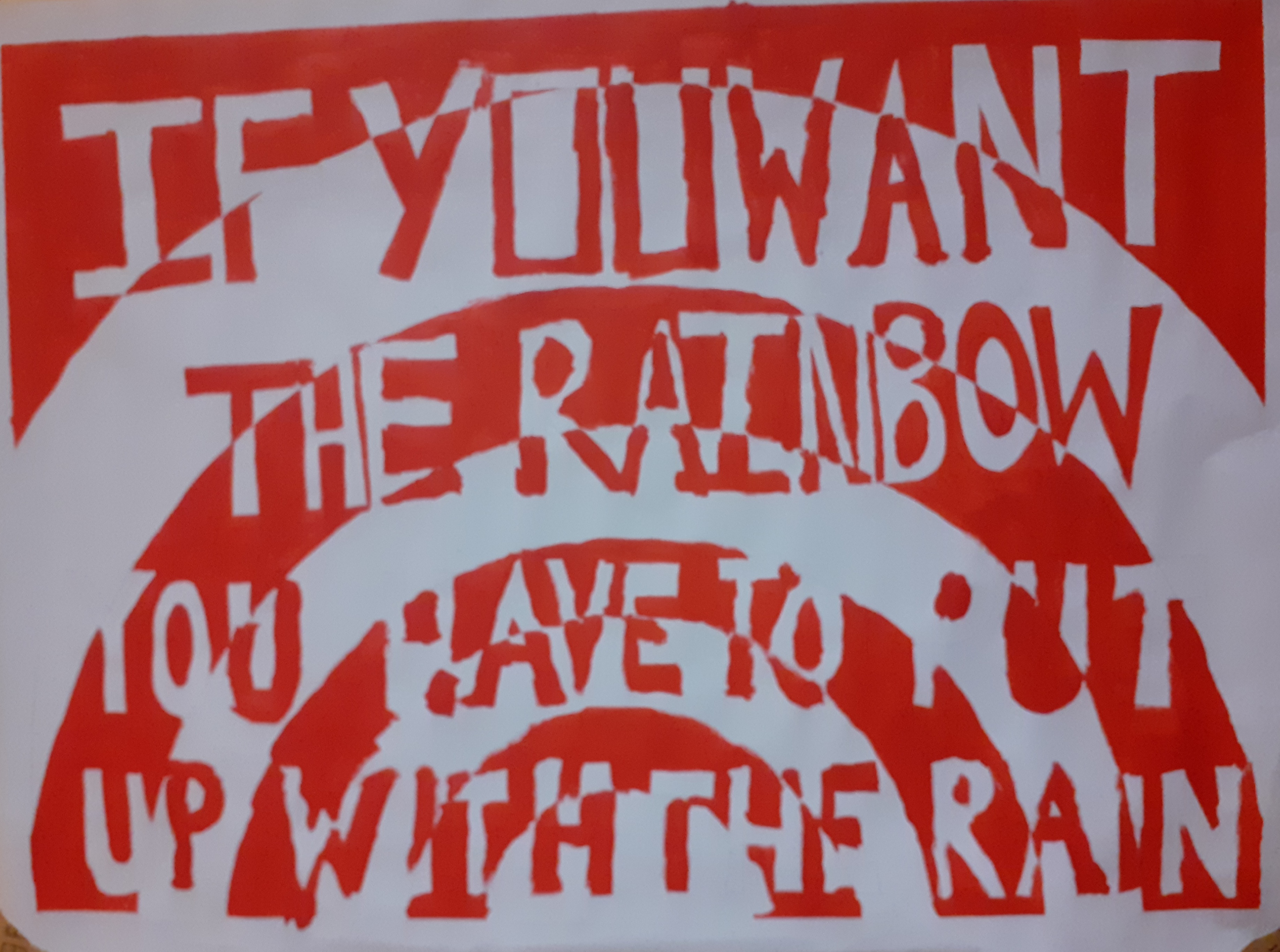 'If you want the rainbow' by youth work Ireland cork () from Cork